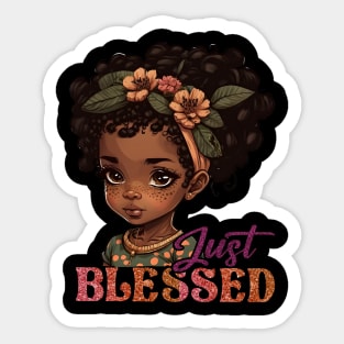 Just Blessed, Black Girl, Black Queen, Black Woman, Black History Sticker